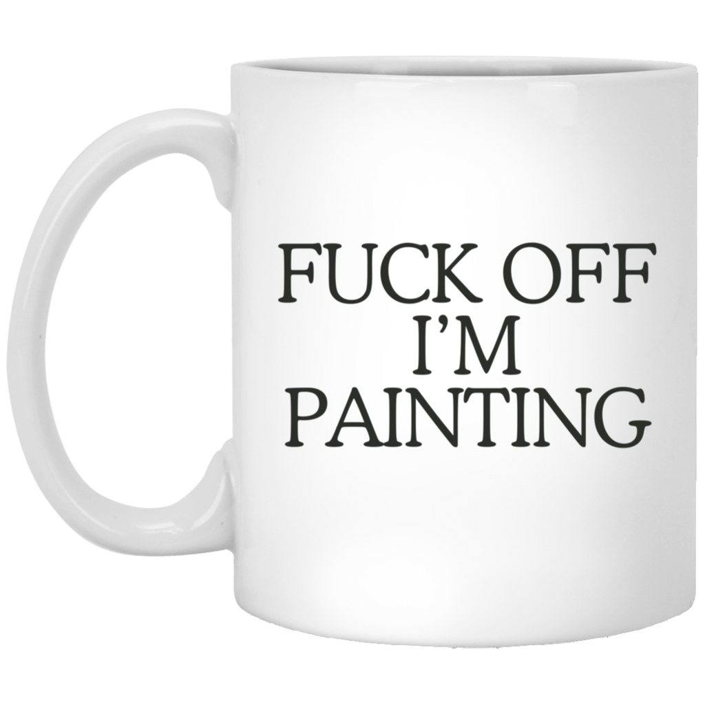 Fuck Off I'm Painting