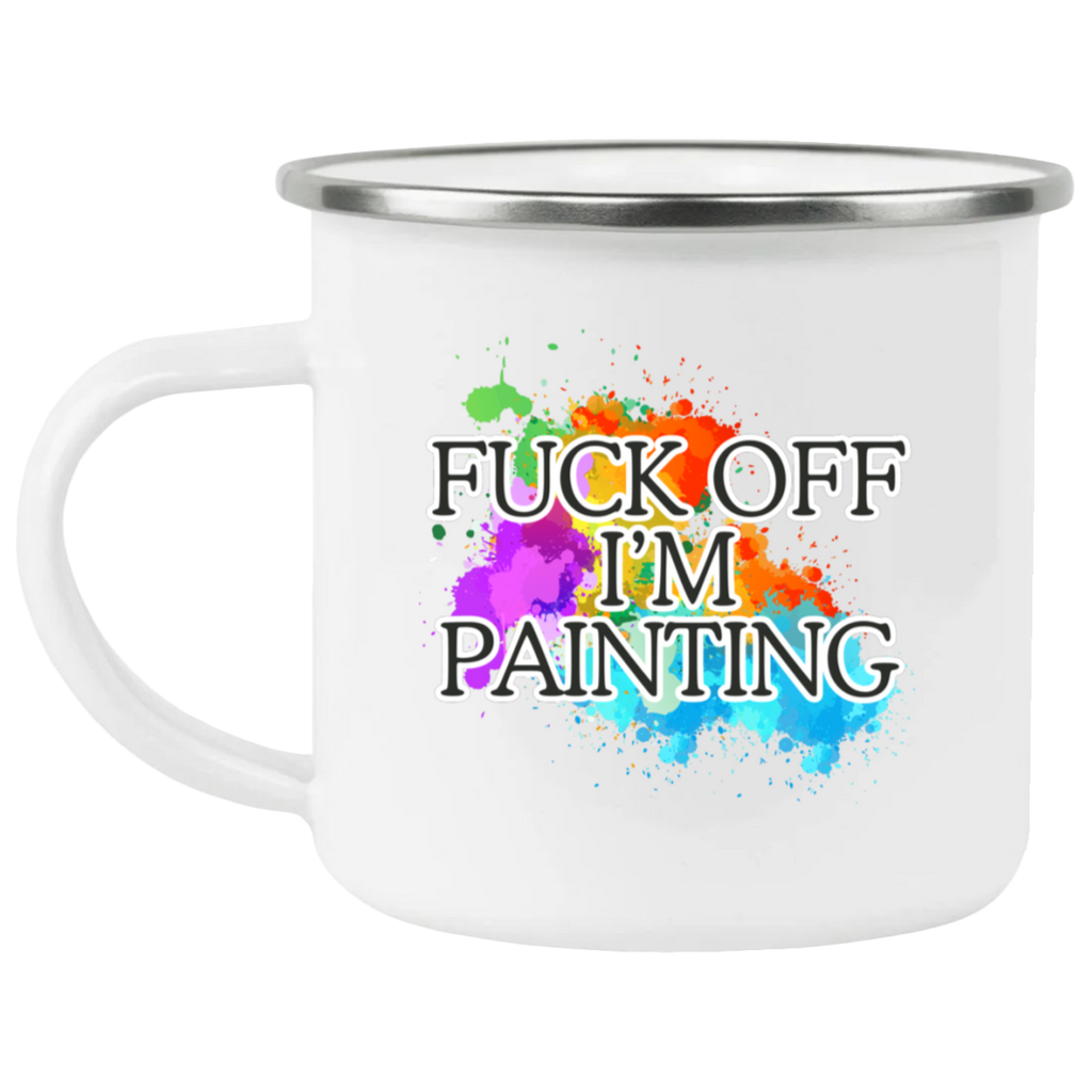 Fuck Off I'm Painting Colors Mugs