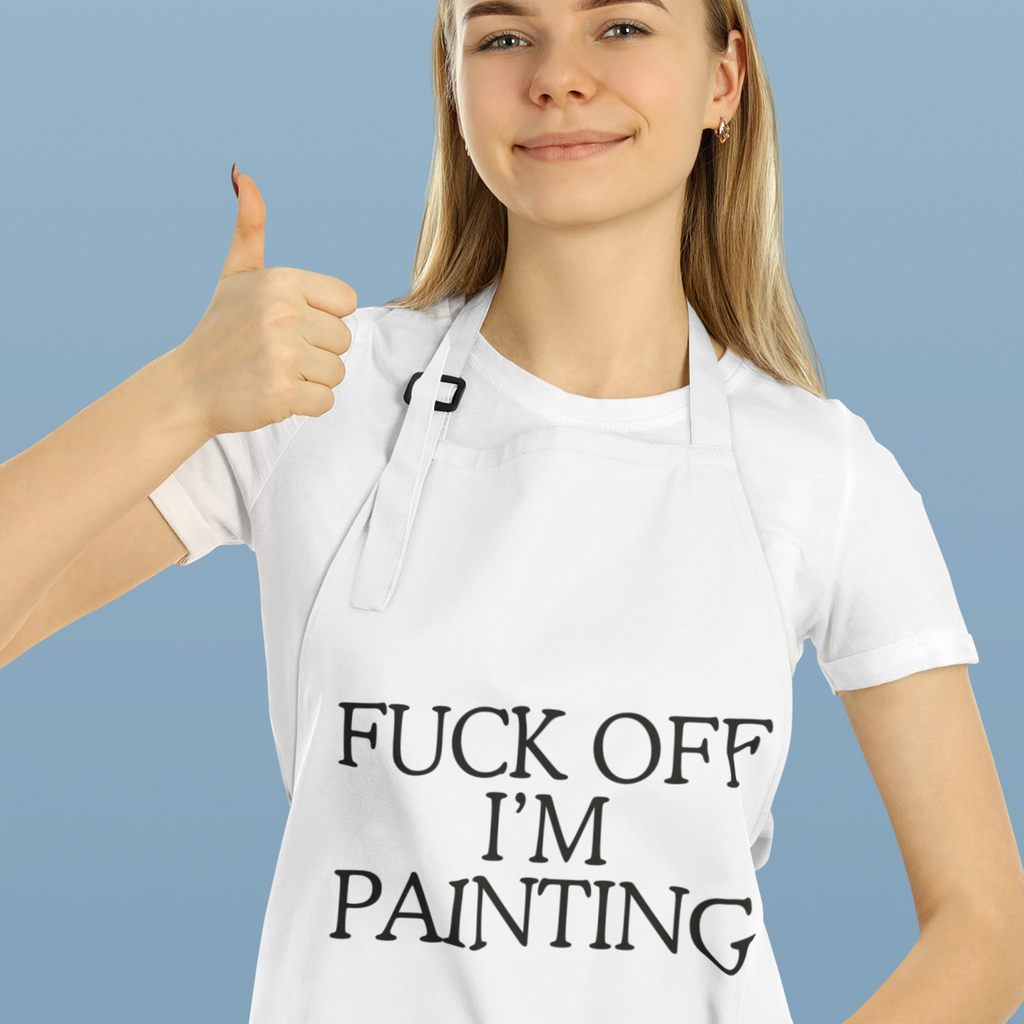 Fuck Off I'm Painting